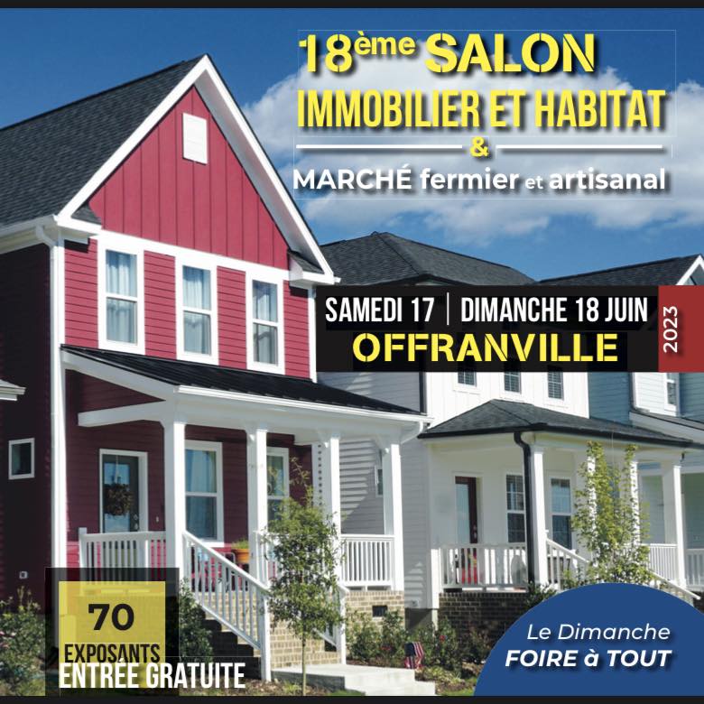 Salon de l'immobilier et de l'habitat à OFFRANVILLE du 17 au 18 juin 2023